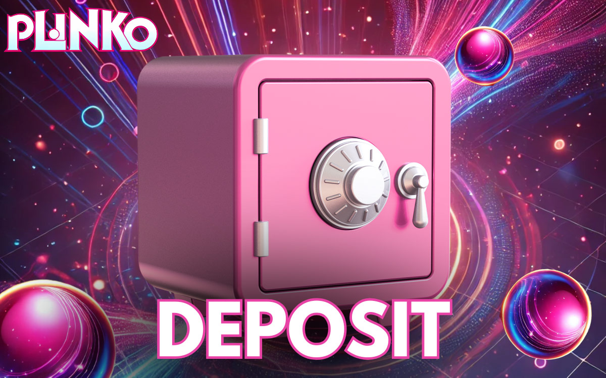 Making deposits and withdrawals at Plinko